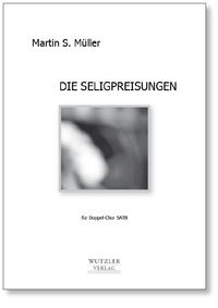 Seligpreisungen Martin S. Müller