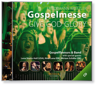 GOSPELMESSE Give God Glory - CD