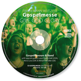 GOSPELMESSE Give God Glory - CD