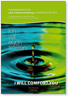 Lied- & Kanonsammlung zur Jahreslosung 2016 | I will comfort you