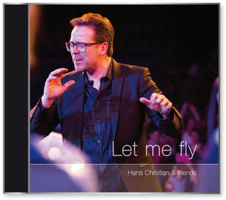 CD Let me fly | Hans Christian Jochimsen & friends