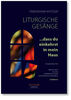 Liturgische Gesnge ...dass du einkehrst in mein Haus | Chorbuch