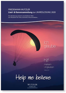 Lied- & Kanonsammlung zur Jahreslosung 2020 | Help me believe