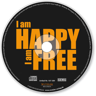 CD-Bundle Friedemann Wutzler I am happy I am free & Der Himmel ist offen und weit