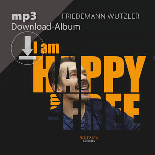 I am happy I am free - mp3-Album