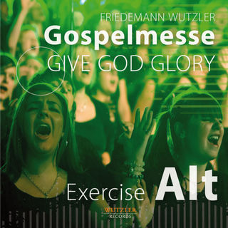  GOSPELMESSE Give God Glory - mp3-Chorstimmenpaket