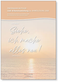 Lied- & Kanonsammlung zur Jahreslosung 2026 | Siehe, ich mache alle neu