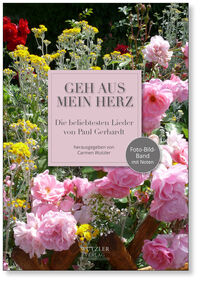 Geh aus mein Herz | Paul-Gerhardt-Lieder-Bildband
