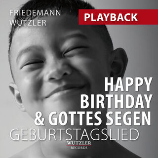 Playback-mp3: Happy Birthday und Gottes Segen - Das neue Geburtstagslied