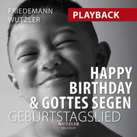 Playback-mp3: Happy Birthday und Gottes Segen - Das neue Geburtstagslied